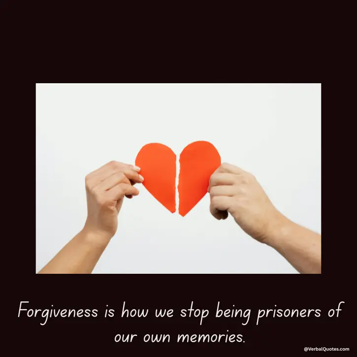 quotes on forgiveness, forgiveness quotes, inspirational forgiveness quotes, heart touching forgiveness quotes, quotes about forgiving others, self forgiveness quotes, healing and forgiveness quotes