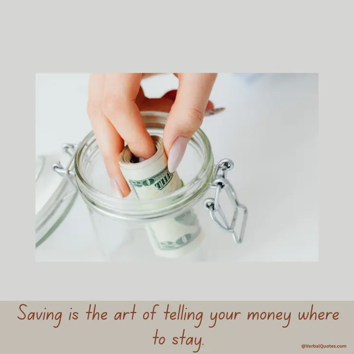 Quotes on Saving Money, saving money quotes, money saving motivation, financial discipline quotes, budgeting quotes, quotes about saving money, smart money quotes