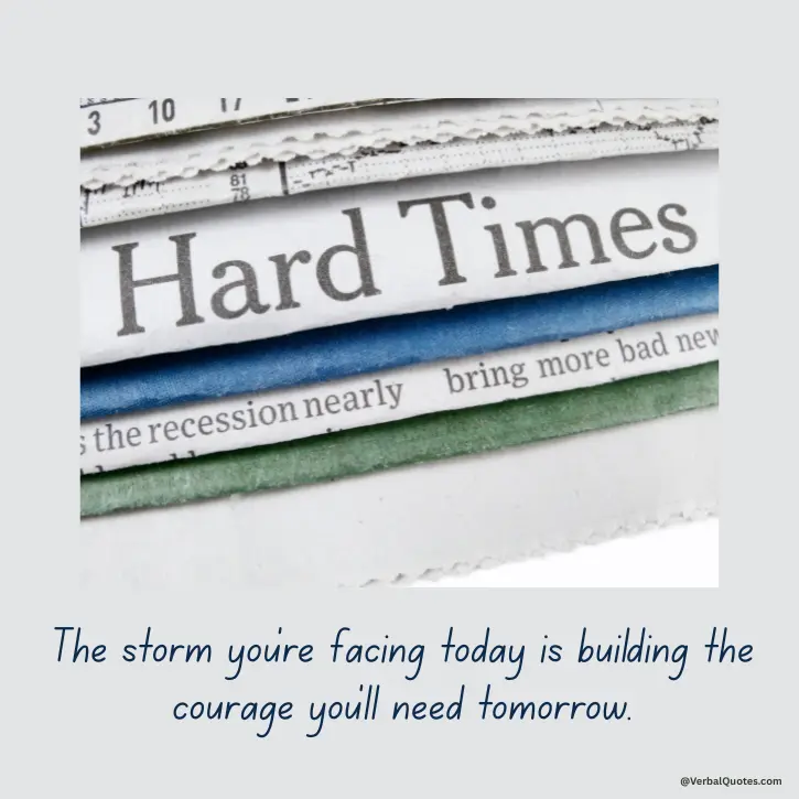 Quotes on Hard Times and Strength, Quotes on Hard Times, hard times quotes, strength through struggles quotes, inspirational tough times quotes, resilience quotes, overcoming challenges quotes, motivational strength quotes, staying strong quotes