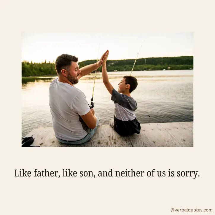 dad and son bonding quotes, dad son bonding quotes, father son bonding quotes, father and son quotes, dad and son quotes, father son love quotes, dad son love quotes, father son bond, dad son bond