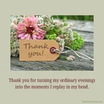 thank you for loving me quotes, thank you for loving me, thank you quotes, thank you for your love quotes, love appreciation quotes, grateful for your love, romantic thank you quotes, heartfelt love quotes