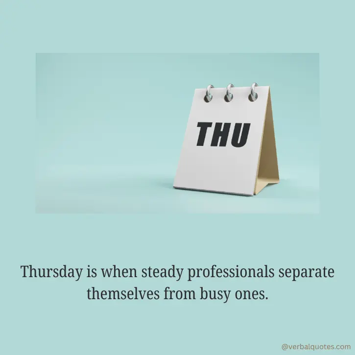 thursday motivational quotes, thursday motivation, thursday inspirational quotes, happy thursday quotes, positive thursday quotes, thursday encouragement, thursday morning motivation, daily motivation, inspirational quotes