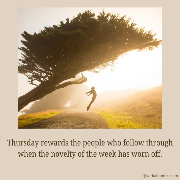 thursday motivational quotes, thursday motivation, thursday inspirational quotes, happy thursday quotes, positive thursday quotes, thursday encouragement, thursday morning motivation, daily motivation, inspirational quotes